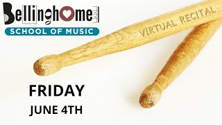 Bellinghome Virtual Recital (June 4th 2021)