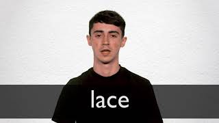 How to pronounce LACE in British English