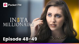 Insta Millionaire | Ep 48-49 | She was attacked by the billionaire