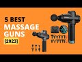 Top 5 Best Massage Guns [2023]