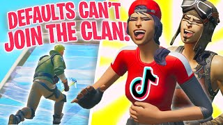 I tried out for a TIKTOK Clan as a FAKE DEFAULT SKIN in Fortnite...