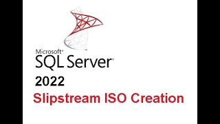 SQL 2022 Server Slipstream ISO creation with latest Cumulative Update (CU16)