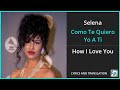 Selena - Como Te Quiero Yo A Ti Lyrics English Translation - Spanish and English Dual Lyrics