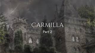 Carmilla Part 2