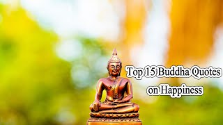 Top 15 Buddha Quotes on Happiness