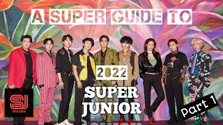 A SUPER GUIDE to SUPER JUNIOR (2022) • GROUP Guide (Part 1) • SJ 22