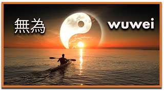 Understanding Wuwei: The Daoist Art of Going With the Flow