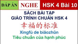 Luyện nghe HSK 4 có đáp án | Bài tập Giáo trình chuẩn Standard course HSK 4 Bài 10 (NGHE)