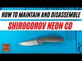 How To Maintain And Disassemble Shirogorov Neon CD Damasteel Pocketknife. Fablades Full Review