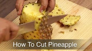 How To Cut Pineapple | Cutting A Pineapple | Gautam Mehrishi | How Se Wow Tak