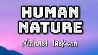 Michael Jackson - Human Nature Lyrics Video 🎤