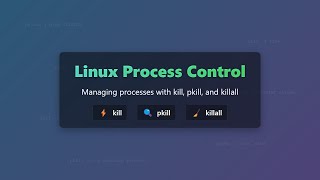Linux Process Control: Kill, Pkill, and Killall Explained for Beginners
