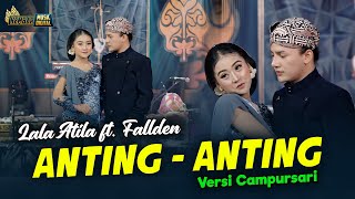 Lala Atila feat. Fallden - Anting Anting - Kembar Campursari ( Official Music Video )