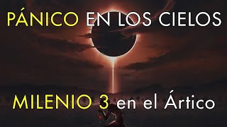 La Noche de Mensajes en los Cielos -  Milenio 3 en el Ártico