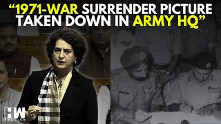 WATCH: Priyanka Gandhi Expresses Discontent On Removal of 1971-War Surrender Picture From Army HQ