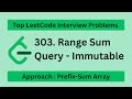Leetcode | 303. Range Sum Query - Immutable | Approach : Prefix-Sum Array | Easy | Javascript