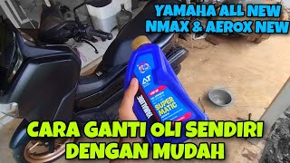 CARA GANTI Oli Mesin Yamaha All New NMAX & Aerox New DENGAN MUDAH‼️