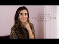 DOCTOR'S DIARY: 5 SKINCARE TIPS FOR BODY ACNE