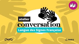 Canopée | Atelier de conversation en Langue des Signes Française (LSF)