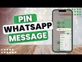 How to Pin a Message on WhatsApp on iPhone