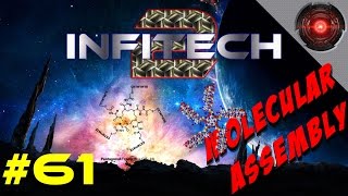 [FTB] InfiTech 2 - S3E61 - Molecular Assembly