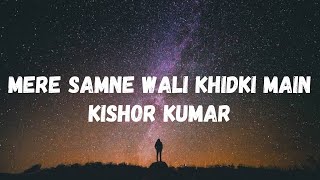 Mere Samne Wali Khidki Mein (Lyrics) | Padosan | Sunil Dutt & Saira Banu | Kishor K | Lyrical Music