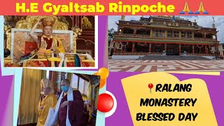 H.E Goshir Gyaltsab Rinpoche| Ralang Monastery| Sikkim, India 🇮🇳💐