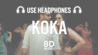 KOKA (8D AUDIO) Mankirt Aulakh | Simar Kaur | Pranjal Dahiya | New Punjabi Song 2023