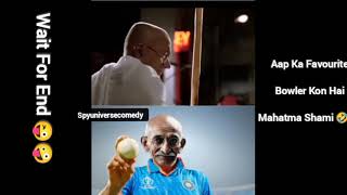 Mohammad Shami Vs Mahatma Shami 😜🤣 Gandhi Ji Funny Video Meams @SpyUniverseComedy