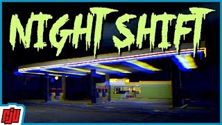 Night Shift | Indie Horror Game | PC Gameplay Walkthrough
