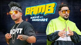 BAMB Song: Sukh-E Muzical Doctorz Feat. Badshah | Jaani