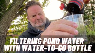 Filtering pond water into safe drinking water with Water-to-Go