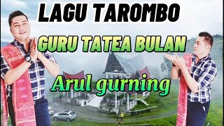 TAROMBO NI GURU TATEA BULAN [ARUL GURNING]