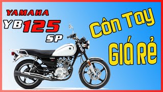 YAMAHA YB125SP - XE CÔN TAY YAMAHA CLASSIC DƯỚI 50 TRIỆU CHO NGƯỜI MỚI | CLASSIC YAMAHA MOTOR