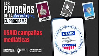 Las patrañas de la derecha - USAID campañas mediáticas