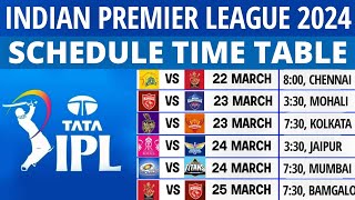 IPL 2024 Schedule | IPL 2024 Time Table | 2024 IPL Schedule | IPL 2024 Fixture | IPL 2024 Match List