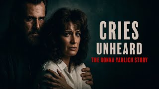 Cries Unheard: The Donna Yaklich Story (1994) | FREE Crime Drama Movie | @WatchCrimeStoriesTV