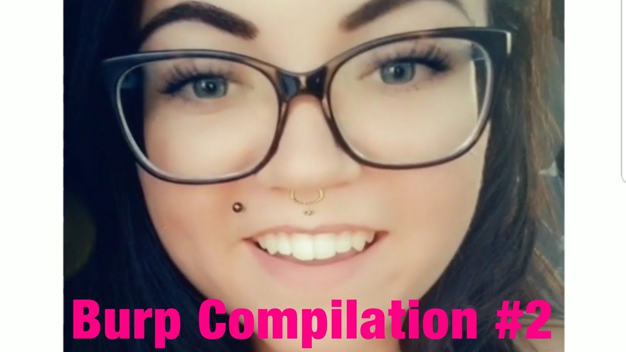 Miss B Burping Compilation #2 - YouTube