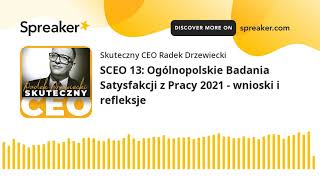 SCEO 13: Ogólnopolskie Badania Satysfakcji z Pracy 2021 - wnioski i refleksje