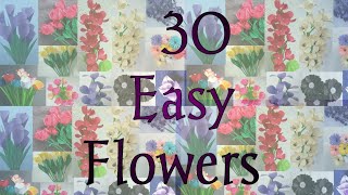 30 Easy Flowers | Paper Flowers | Kids Crafts