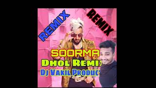 Soorma Jazzi b Feat Dj Vakil Production Dohl Remix Hard Punch