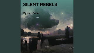 Silent Rebels