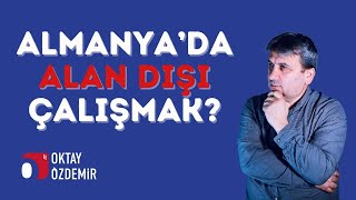 Almanya'da Alan Dışı Nasıl Çalışabilirsiniz?