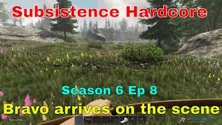 Subsistence Hardcore Alpha 65 | S6E8 | Looting / Mapping / Bravo