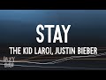 The Kid LAROI, Justin Bieber - STAY (Lyrics)