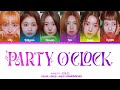 NMIXX Party O'Clock Lyrics( 엔믹스 Party O'Clock 가사 ) Lyrics Color Coded [HAN|ROM|ENG]