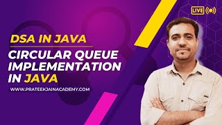 Lecture 22 - Circular Queue in JAVA | Enqueue and Dequeue Implementation in JAVA