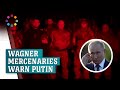 Wagner mercenaries warn putin after leader's demise