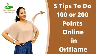 5 Tips to do 100/200 points Online in Oriflame, How to collect Orders - Online