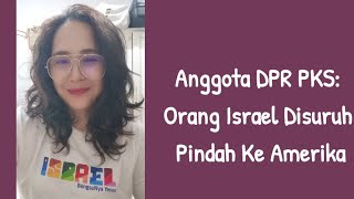 Anggota DPR PeKaEs: Orang Israel Disuruh Pindah Ke Amerika